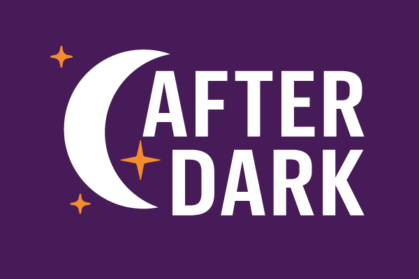 AFTER DARK EVENT