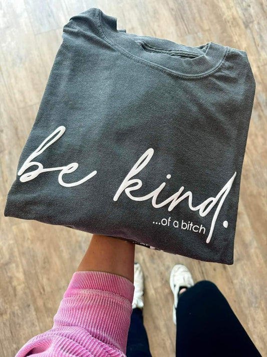 Be Kind (rated R or PG available) leave custom color in notes