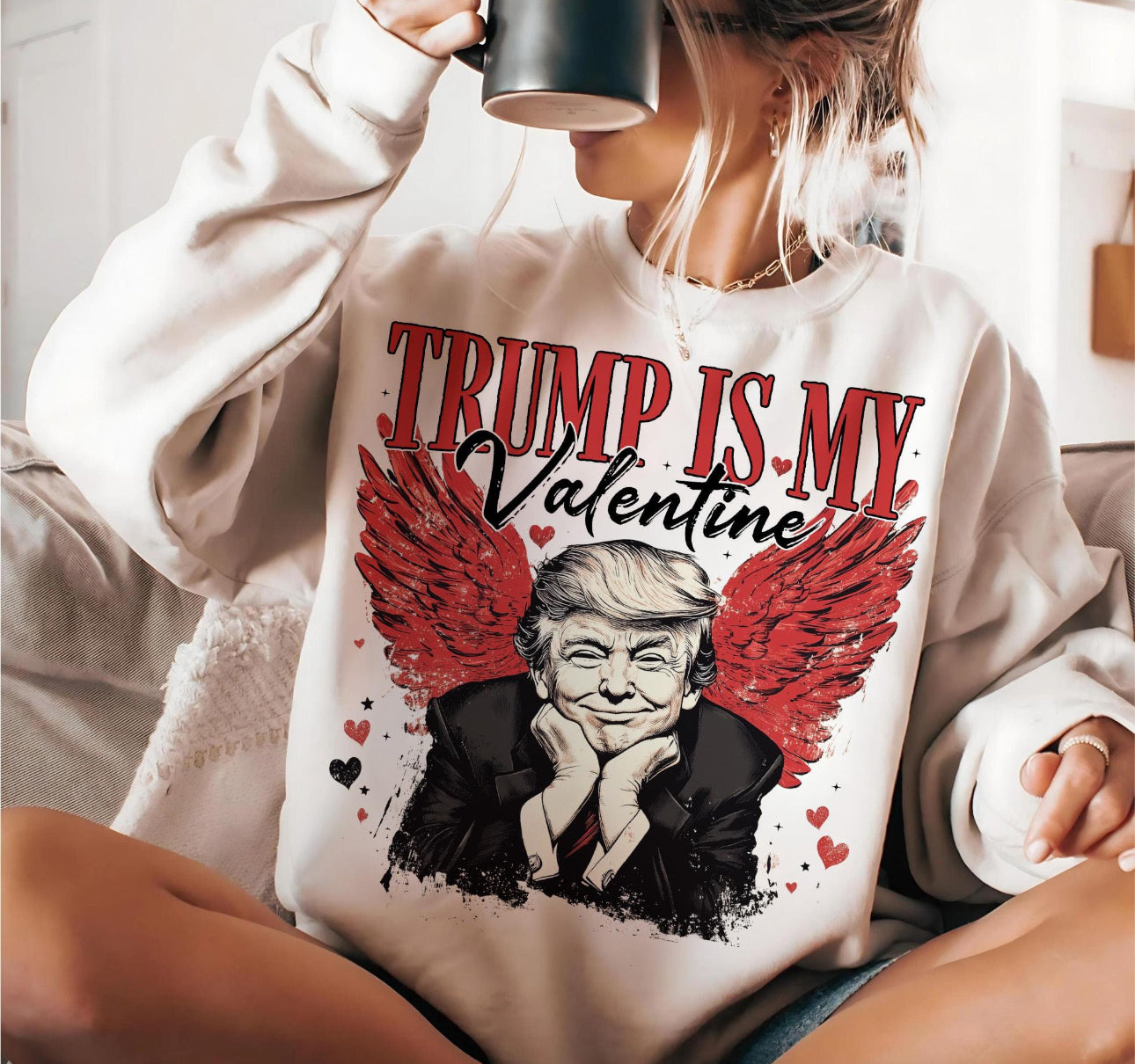 Trump is my Valentine Tee or Pullover