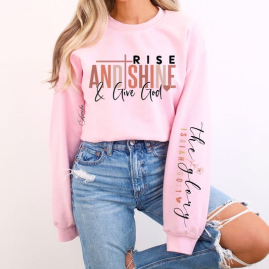 Rise & Shine & Give to God Pullover