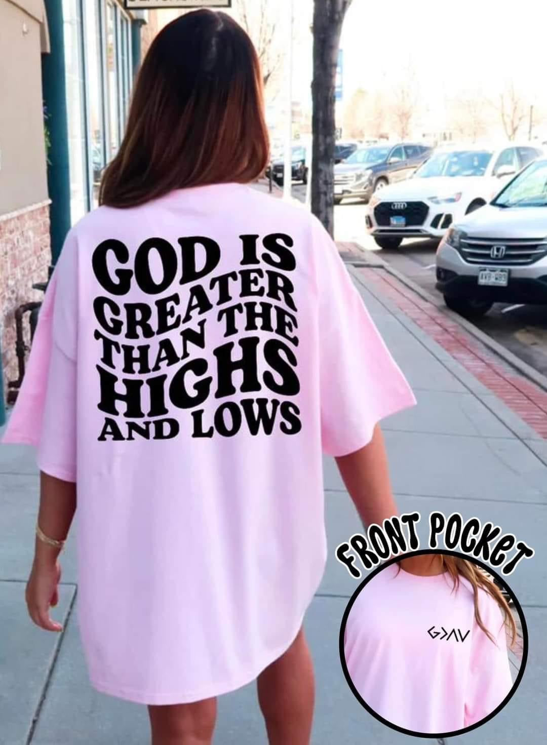 God is greater than the highs & lows pocket graphic