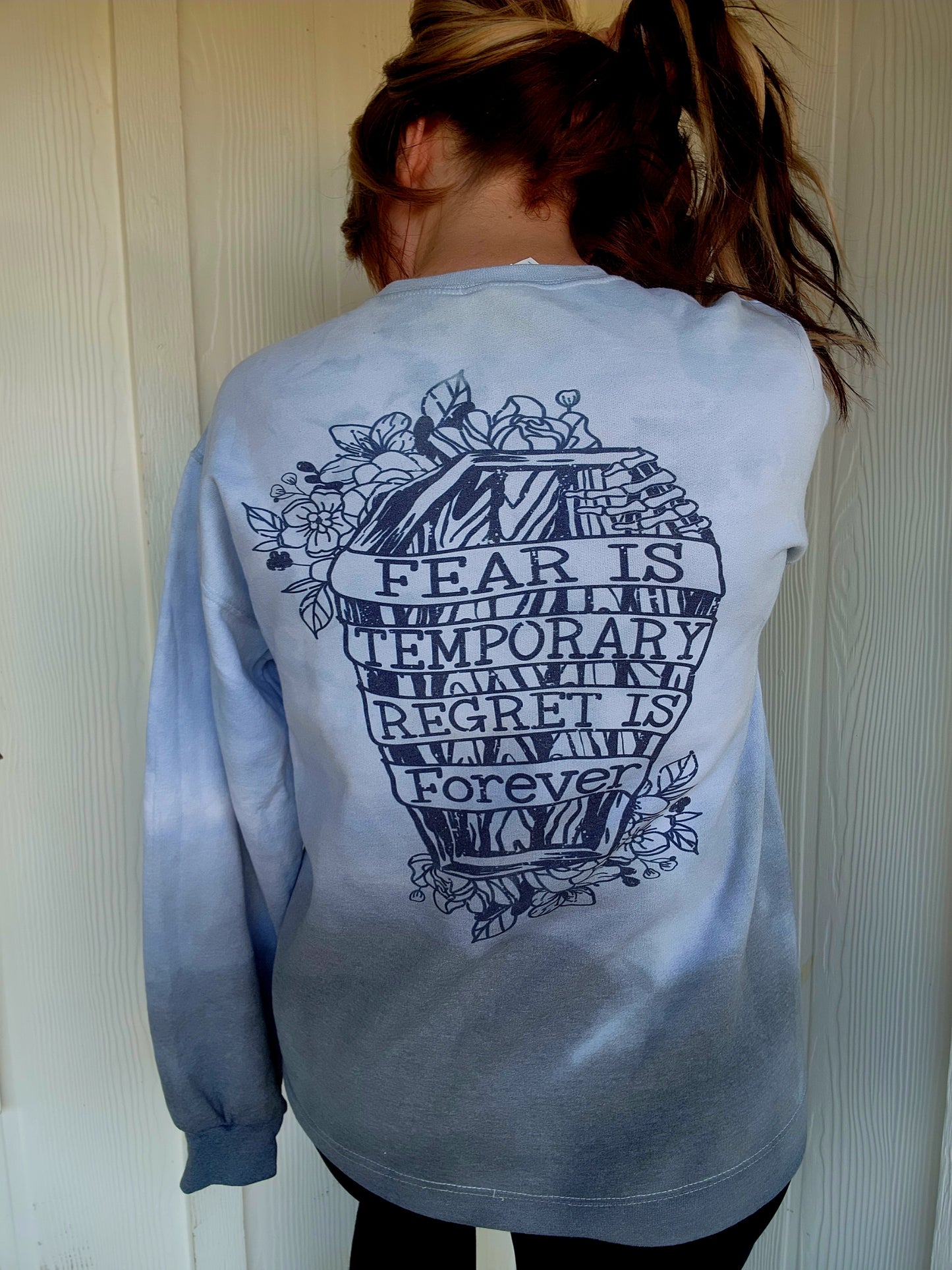 Fear is temporary Pullover - Graphic - Front and Back